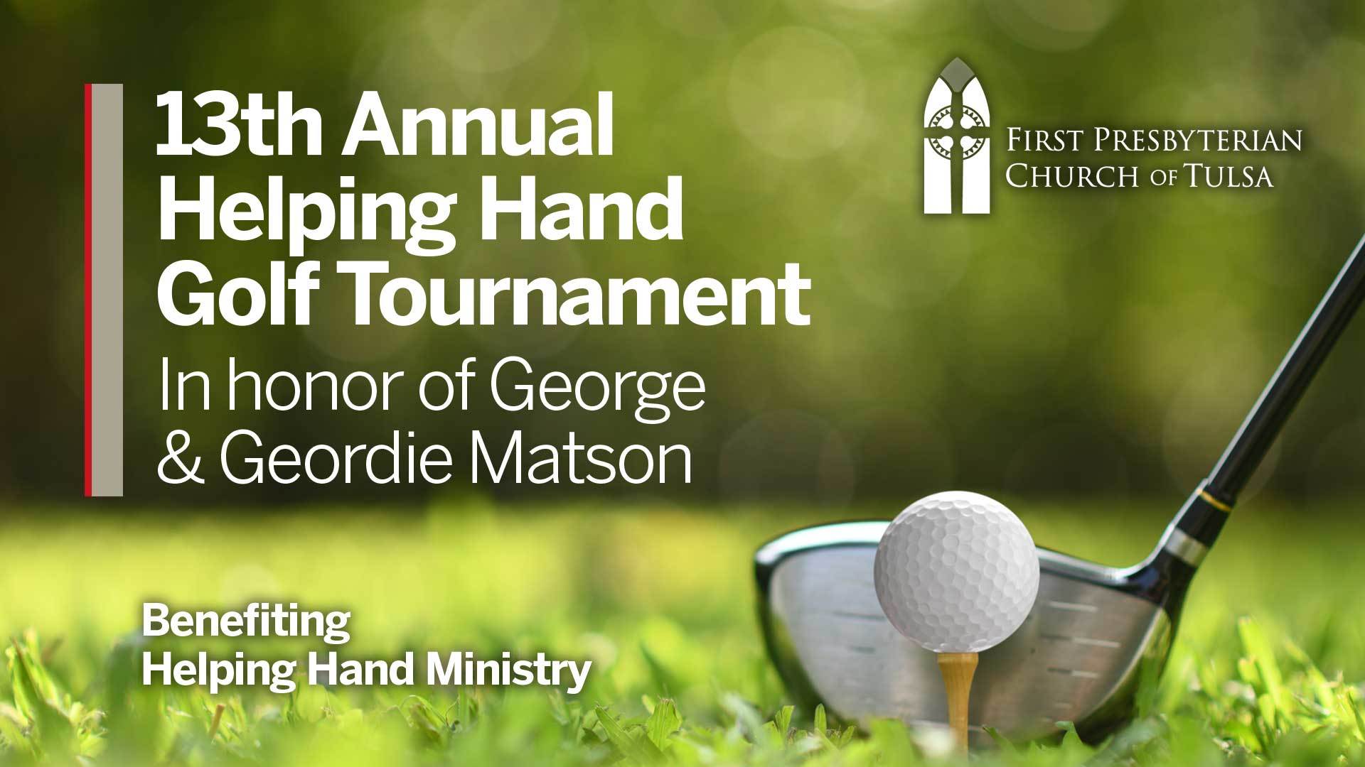 13th Annual Helping Hand Golf Tournament First Church Tulsa